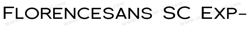 Florencesans SC Exp字体转换